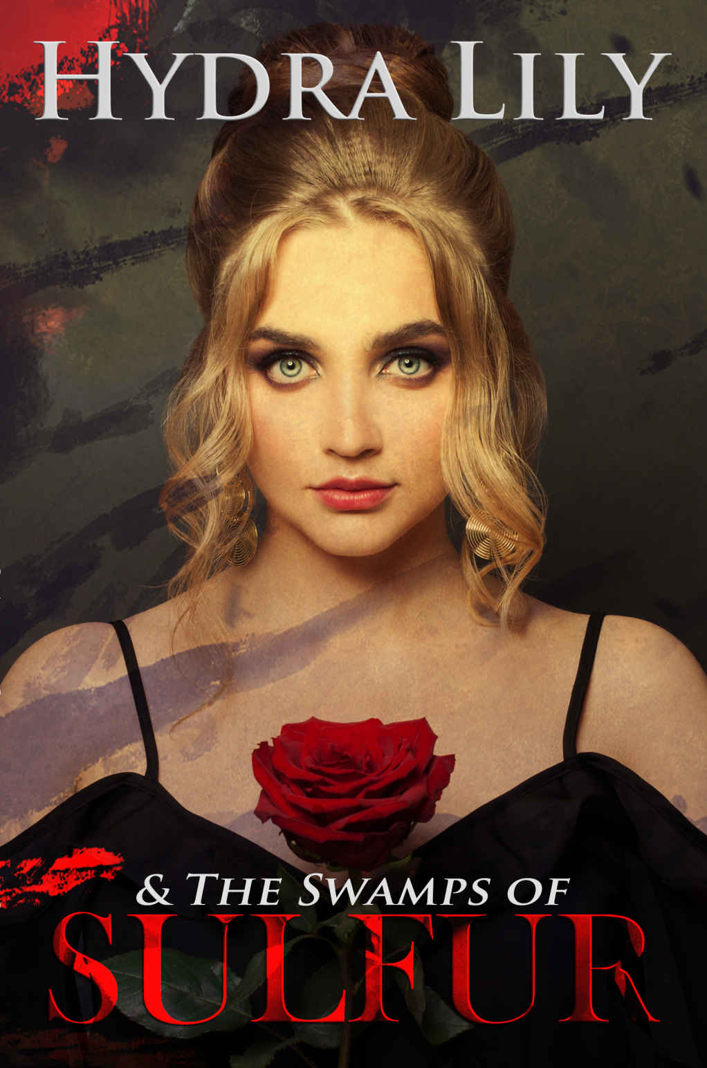 Hydra Lily & The Swamps of Sulfur: Book One (Hydra Lily, Book Series 1)