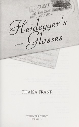 Heidegger's Glasses: A Novel