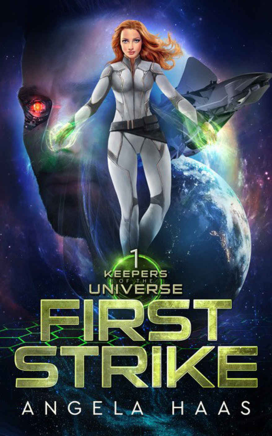 First Strike: Keepers of the Universe Book 1