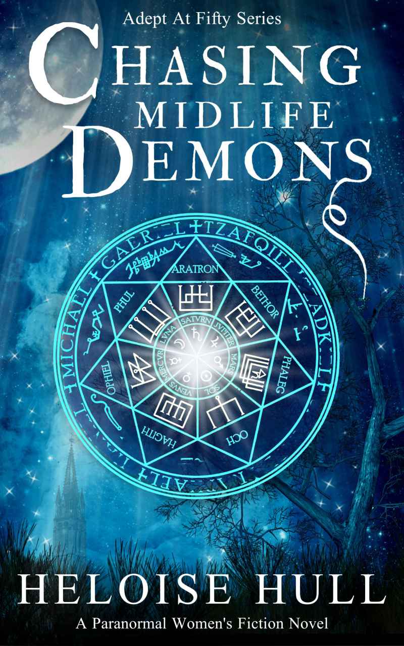 Chasing Midlife Demons: A Paranormal Women's Fiction Novel (Adept At Fifty Book 1)