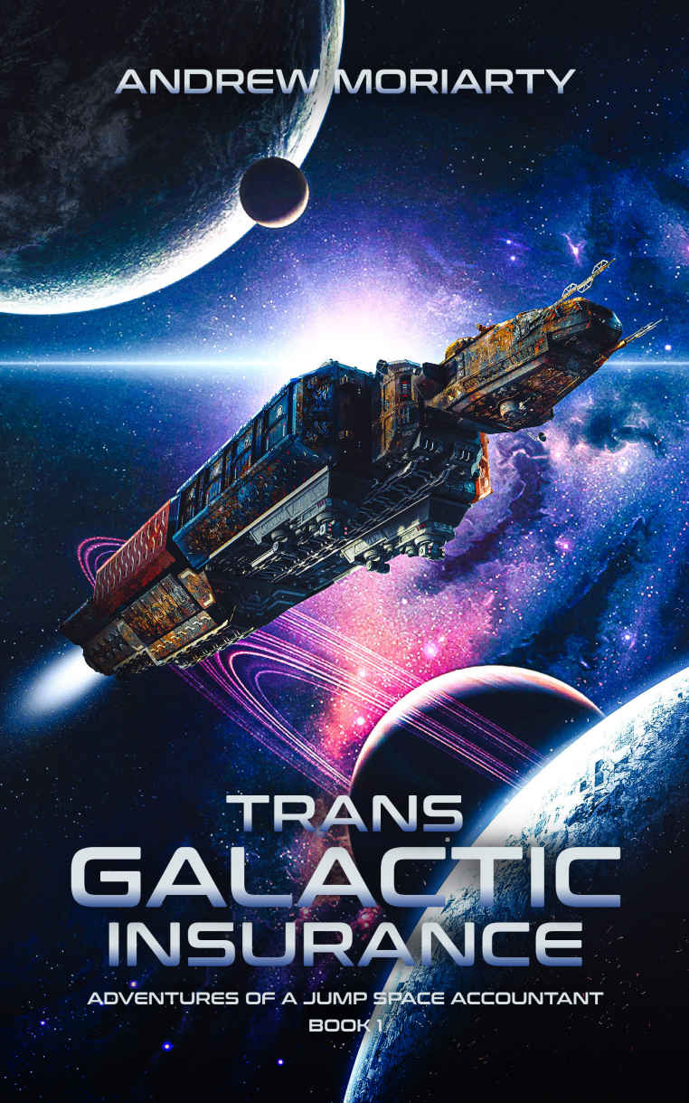 Trans Galactic Insurance: Adventures of a Jump Space Accountant