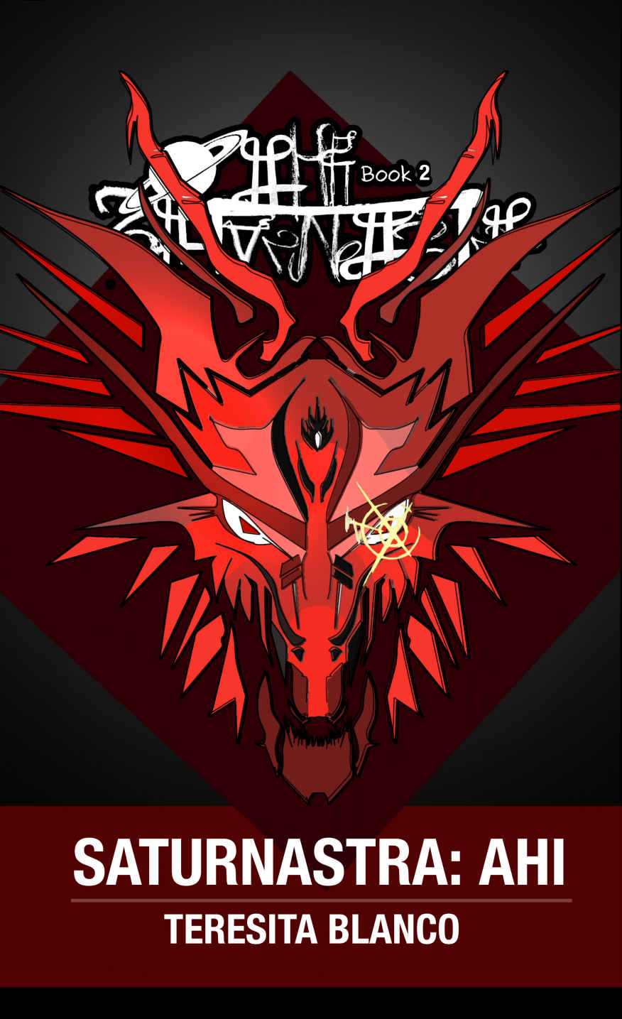 Saturnastra: Ahi: Book 2