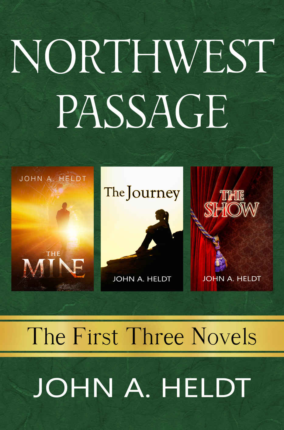 Northwest Passage: The First Three Novels