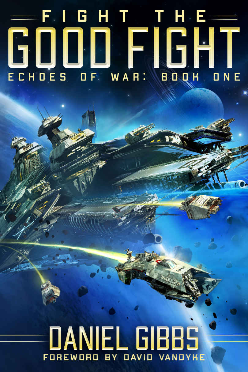 Fight the Good Fight (Echoes of War Book 1)