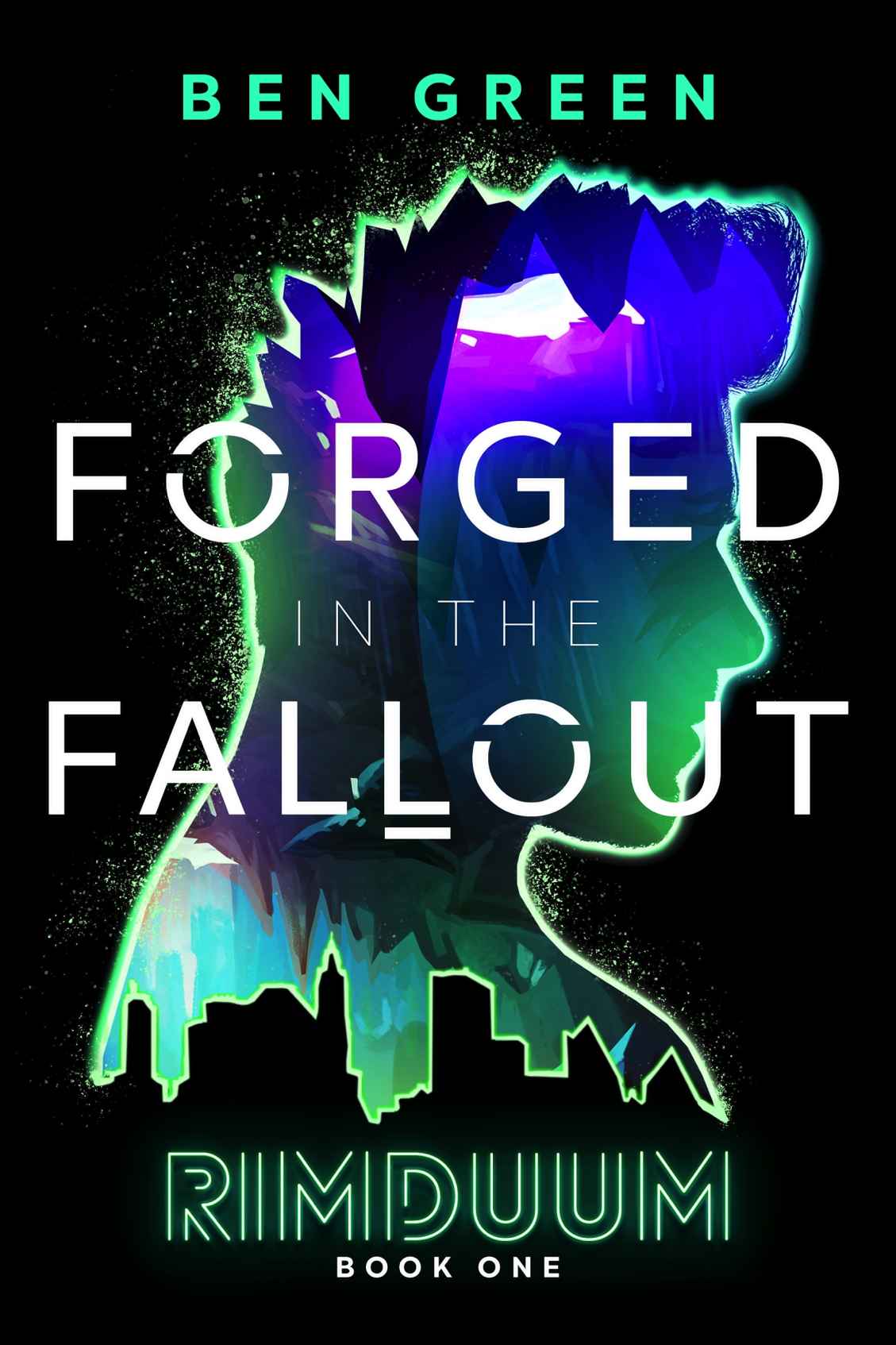 Forged in the Fallout: An Epic Young Adult Modern Fantasy (Rimduum Book 1)