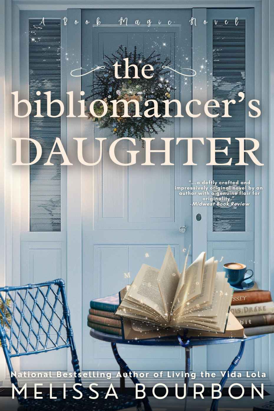 The Bibliomancer's Daughter (A Book Magic Novel 1)