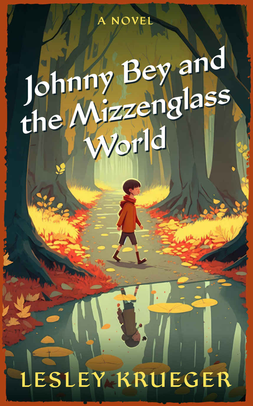 Johnny Bey and the Mizzenglass World