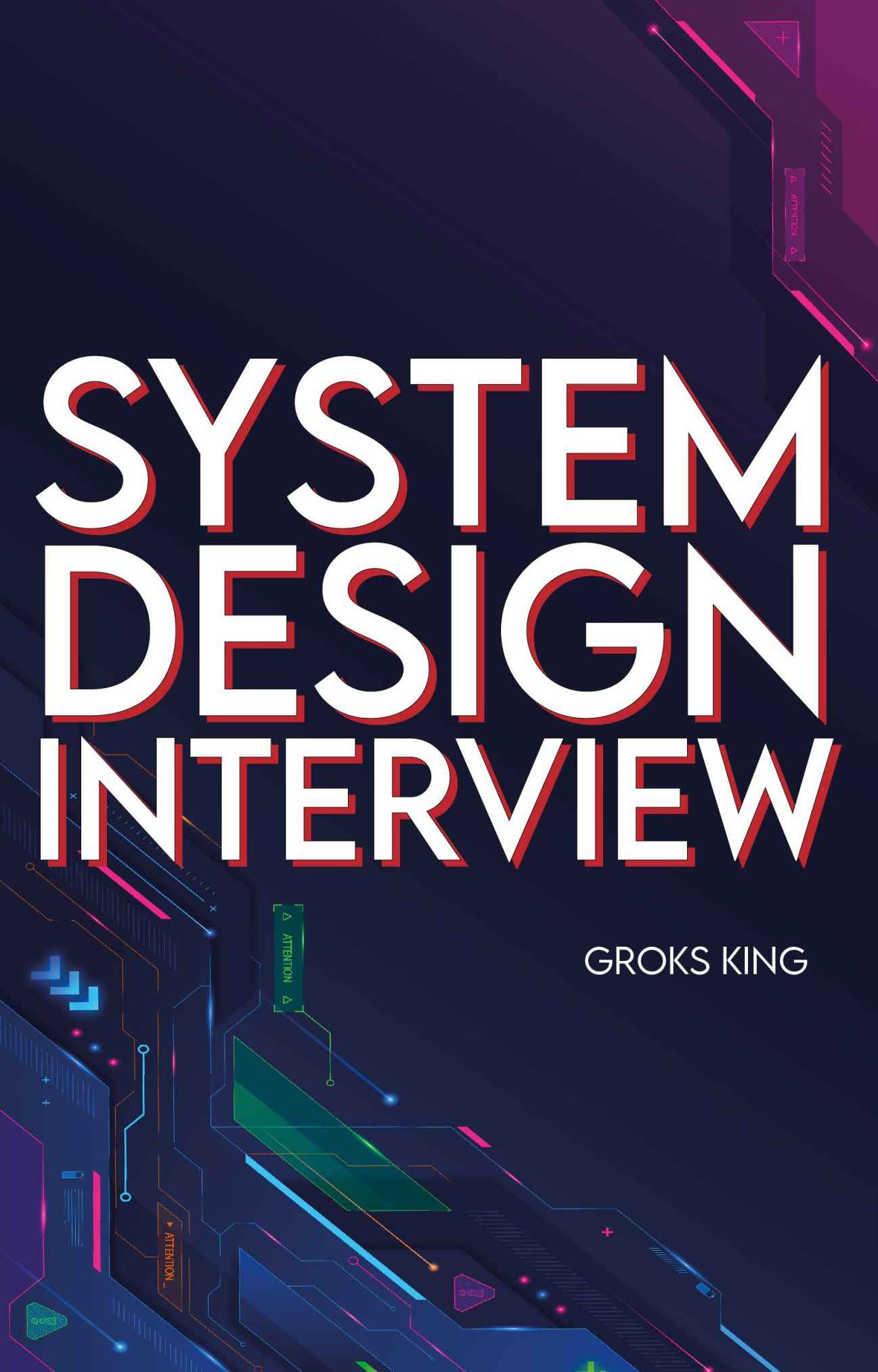 System Design Interview : Mastering Basic Introduction to System Analysis and Design
