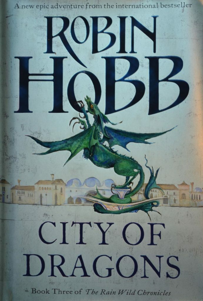City of Dragon (The Rain Wild Chronicles 3)