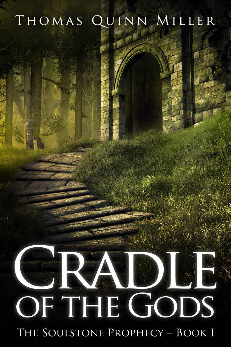 Cradle of the Gods (The Soulstone Prophecy Book 1)