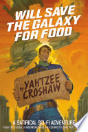 Will Save the Galaxy for Food