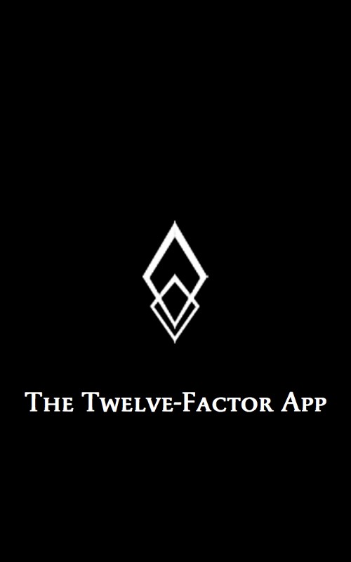 The Twelve-Factor App