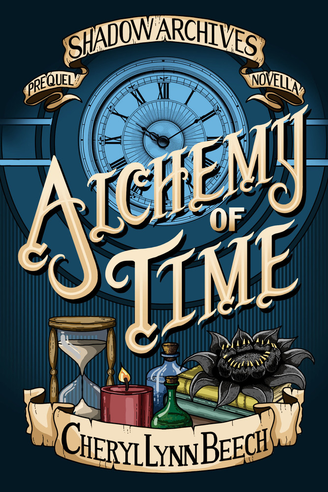 Alchemy of Time (Shadow Archives Prequel Novella)