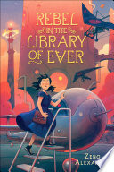 Rebel in the Library of Ever