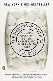 The Healing of America: A Global Quest for Better, Cheaper, and Fairer Health Care
