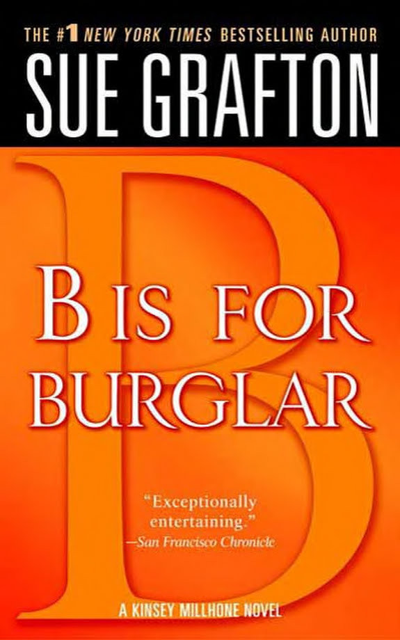 "B" Is for Burglar: A Kinsey Millhone Mystery