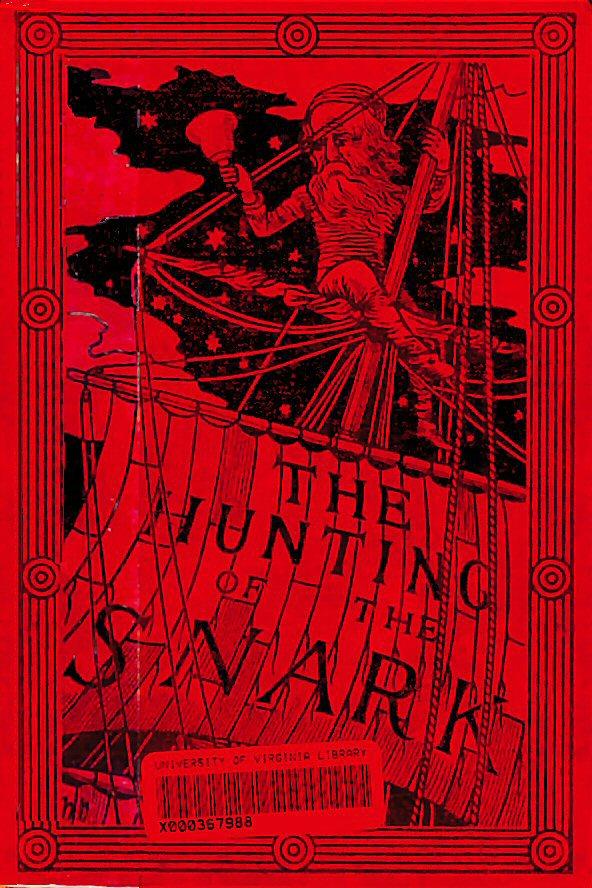 The annotated Hunting of the snark: the full text of Lewis Carroll's great nonsense epic The hunting of the snark
