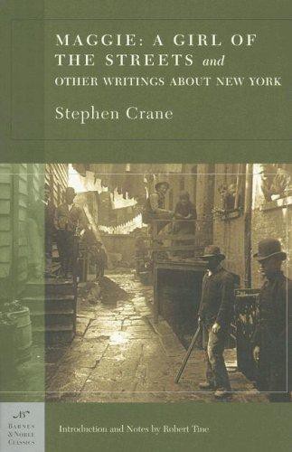 Maggie - a Girl of the Streets and Other New York Writings