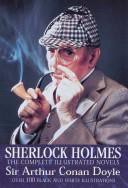Sherlock Holmes: The Complete Illustrated Novels