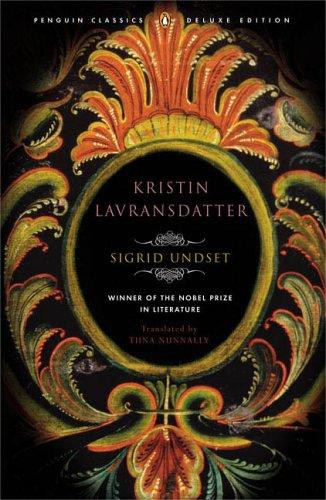 Kristin Lavransdatter: (Penguin Classics Deluxe Edition)