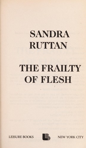 The Frailty of Flesh