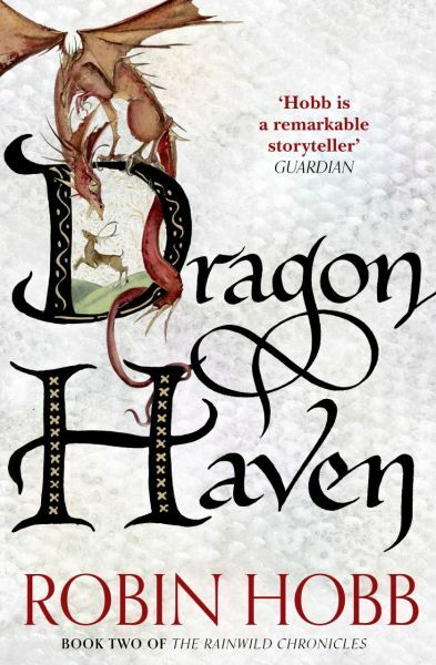 Dragon Haven (The Rain Wild Chronicles 2)