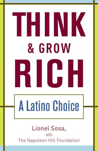 Think & Grow Rich: A Latino Choice