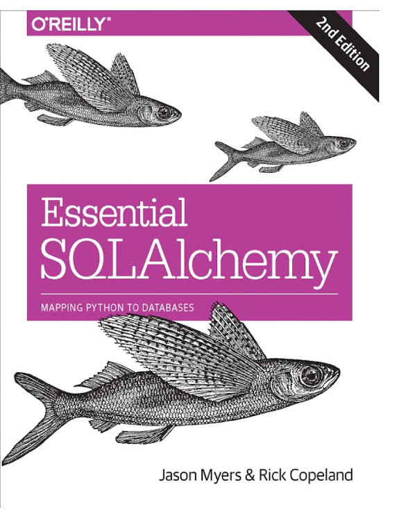 Essential SQLAlchemy: Mapping Python to Databases
