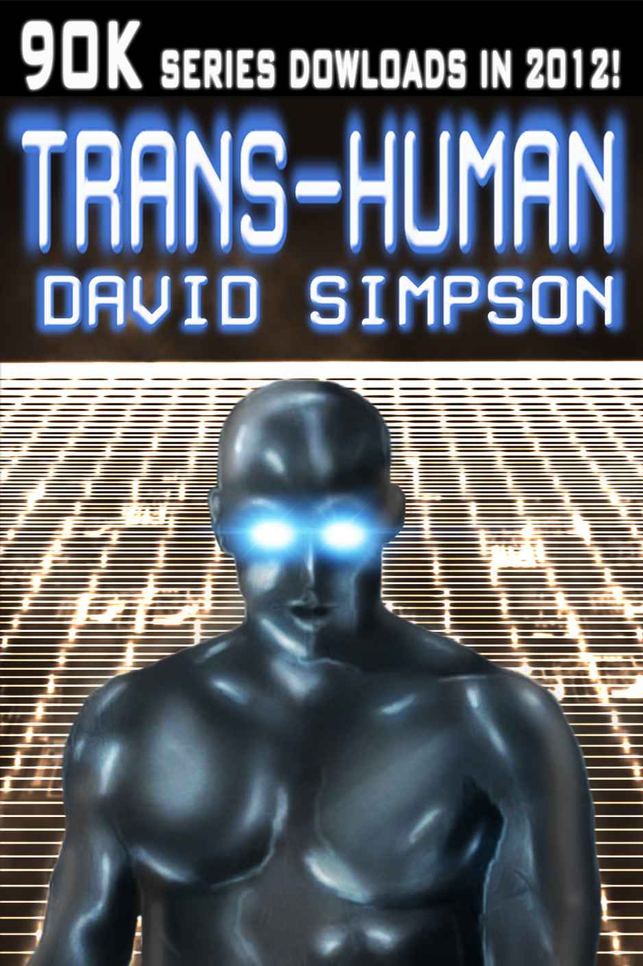 Trans-Human (Book 3) (Post-Human Sequel)