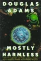 Mostly Harmless (Hitchhikers Guide 5)