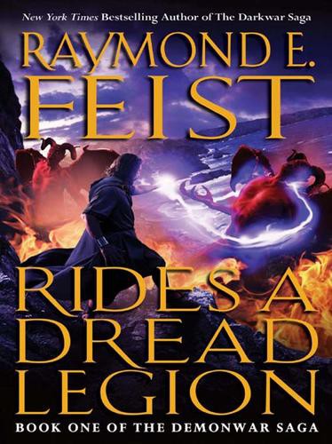Rides a Dread Legion: Book One of the Demonwar Saga