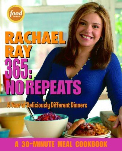 365: No Repeats : A Year of Deliciously Different Dinners