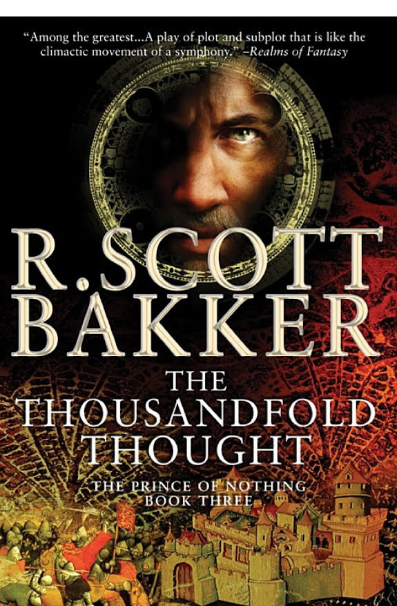 The Thousandfold Thought: The Prince of Nothing, Book Three (The Prince of Nothing)