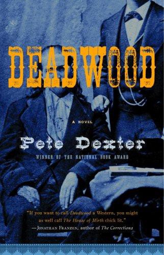 Deadwood: A Novel