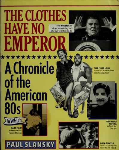 The Clothes Have No Emperor: A Chronicle of the American '80s