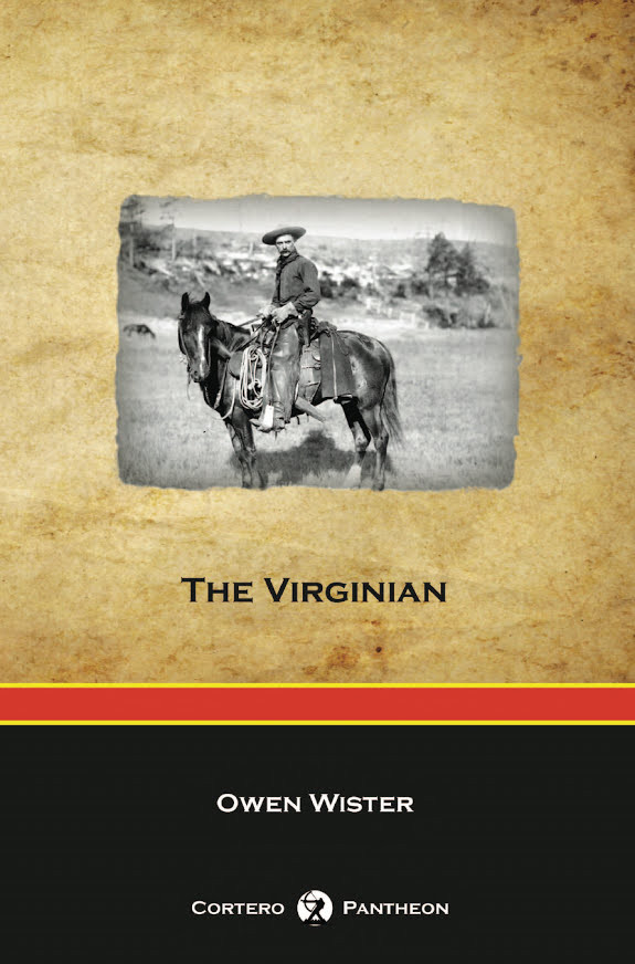 The Virginian (Cortero Pantheon Edition)