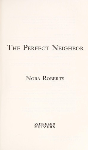 The Perfect Neighbor