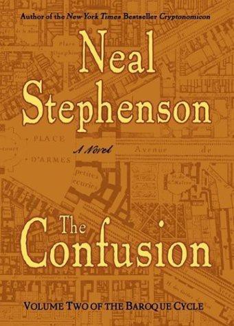 The Confusion: Volume Two of the Baroque Cycle