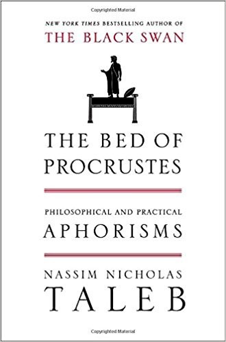 The Bed of Procrustes: Philosophical and Practical Aphorisms