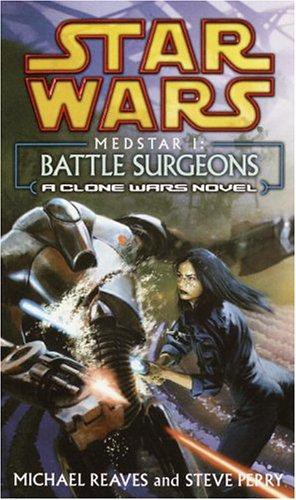 Battle Surgeons: A Clone Wars Novel