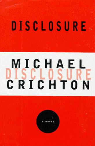 Disclosure: A Novel