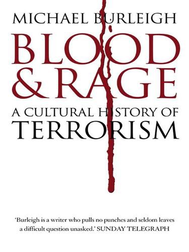 Blood and Rage: A Cultural History of Terrorism