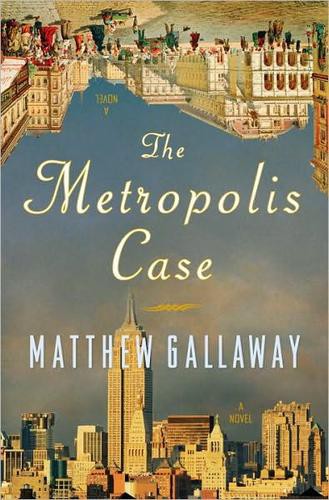The Metropolis Case: A Novel