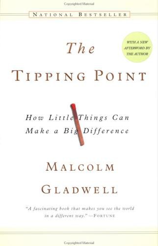 The Tipping Point: How Little Things Can Make a Big Difference