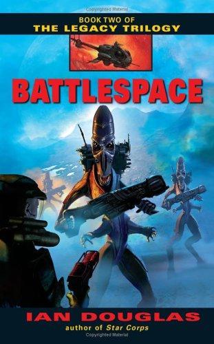 Battlespace : Book Two of The Legacy Trilogy