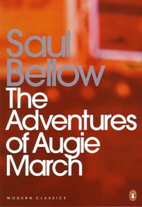 Bellow, Saul - The Adventures of Augie March.txt