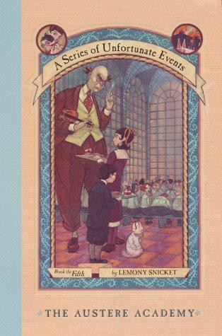 A Series of Unfortunate Events #5: The Austere Academy