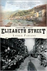 Elizabeth Street: A Novel Based on True Events