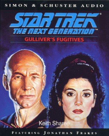 Star Trek - the Next Generation: Gulliver's Fugitives