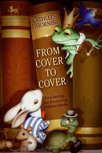 From Cover to Cover (Revised Edition): Evaluating and Reviewing Children's Books